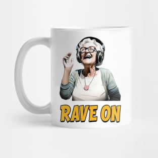 Rave On - Groovy Granny - Forever Young Mug